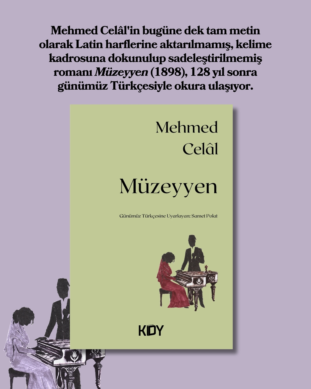 Ara Nesil Yazarlarından Mehmed Celâl'in 1898 Tarihli Müzeyyen Romanı Günümüz Türkçesiyle Yayımlandı